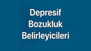 Depresyon belirtilerine göre depresif bozukluk durum tanımlayıcıları.