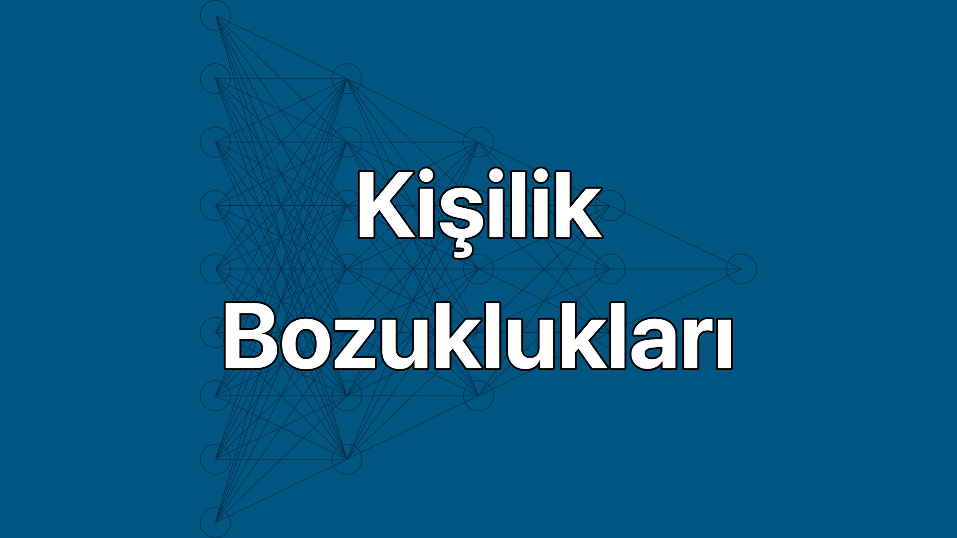 Psikiyatrik Kişilik Bozuklukları