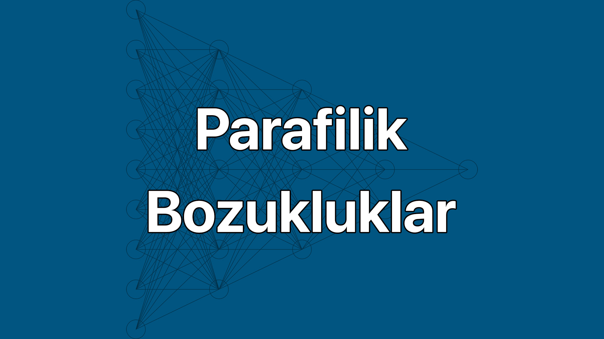 Parafilik Psikiyatrik Bozukluklar