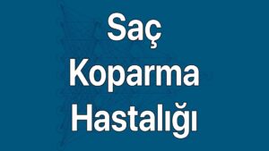 Saç Koparma Hastalığı belirtileri, tanı kriterleri ve nedenleri